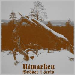 Utmarken : Bröder i Strid